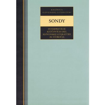 Sondy - Interpretácie kľúčových diel slovenskej literatúry 20.storočia