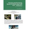 Pumps and Pumping Systems Made Easy and Fun - Volume 2: For The Perplexed (Nelik Lev)