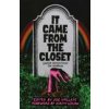 It Came From the Closet (Brožovaná)