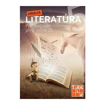 Hravá literatúra Pracovný zošit pre 5. ročník ZŠ