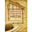 Numerologie číselných mřížek - František Kruml