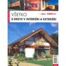 Všetko o dreve v interiéri a exteriéri - Erika Vodičková