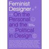 FEMINIST DESIGNER (PLACE ALISON)(Pevná)