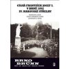 Císař František Josef I. v Brně 1892 IV. rakouské střelby (Brno/Brünn) - Vladimír Filip