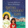 Grétka a vianočný anjel - Harry Whittaker, Jane Ray (ilustrátor), Lucinda Riley