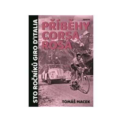 Příběhy Corsa rosa Tomáš Macek