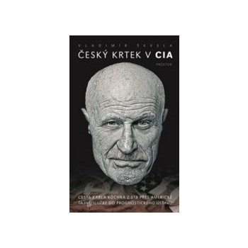 Český krtek v CIA - Vladimír Ševela