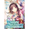 Saint's Magic Power is Omnipotent (Manga) Vol. 1 (Fujiazuki)(Brožovaná)