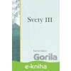 Svety III