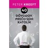 E-kniha: 40 dôvodov, prečo som katolík