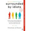 Surrounded by Idiots (Thomas Erikson)(Brožovaná)
