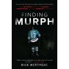 Finding Murph - Rick Westhead