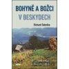 Bohyně a božci v Beskydech - Richard Sobotka