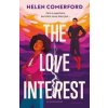 The Love Interest - Helen Comerford, Bloomsbury YA