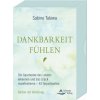 Dankbarkeit fühlen- Die Geschenke des Lebens erkennen und das Glück manifestieren (Sabine Takiwa)(Brožovaná)