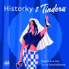 Historky z Tinderu - Lucie Macháčková
