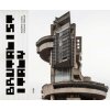 Brutalist Italy (Roberto Conte,Stefano Perego,FUEL)(Pevná)