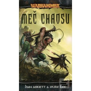 Meč Chaosu - Dan Abnett, Mike Lee