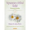 Vysoce citliví lidé 2 - Pracovná kniha
