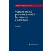 Vybrané otázky práva mezinárodní bezpečnosti a odzbrojení - Jan Ondřej