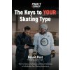 The Keys to Your Skating Type