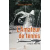 L'Amateur de tennis (Daney)(Brožovaná)