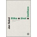 Kniha Etika, život, instituce - Jan Sokol