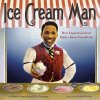 Ice Cream Man: How Augustus Jackson Made a Sweet Treat Better (Armand Glenda)