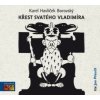 Borovský Karel Havlíček - Křest svatého Vladimíra / MP3 [CD]
