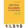 Nácvičné úlohy z matematiky pre 1. ročník ZŠ - 3. vydanie - Eva Dienerová