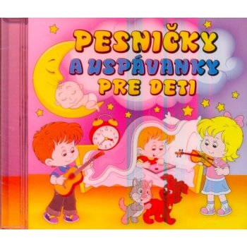 PESNICKY A USPAVANKY PRE DETI: VARIOUS, CD