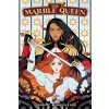 The Marble Queen - Anna Kopp, Gabrielle Kari (ilustrátor)