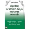 Spoznaj a uzdrav svoje vnútorné zranenia