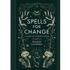 Spells for Change - Frankie Castanea, Orion Publishing Co