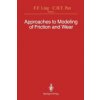 Approaches to Modeling of Friction and Wear: Proceedings of the Workshop on the Use of Surface Deformation Models to Predict Tribology Behavior, Colum (Ling Frederick F.)