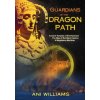 Guardians of the Dragon Path (Ani Williams)(Brožovaná)