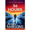 36 Hours (Angela Marsons)(Brožovaná)