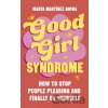 Good Girl Syndrome - Marta Martinez Novoa