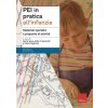 PEI in pratica all'infanzia. Materiali operativi e proposte di attività (Brožovaná)