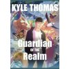 Guardian of the Realm - Thomas Kyle