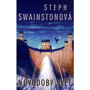 Novodobý svět - Steph Swainston