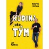 Rodina jako tým (Jan Mühlfeit, Kateřina Novotná)