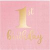 Servítky RUŽOVÉ na PRVÝ ROČEK papierové 10ks narodeniny