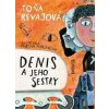 Denis a jeho sestry - Toňa Revajová