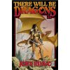 There Will Be Dragons