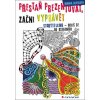 P řestaň prezentovat, začni vyprávět Nevolová Monika