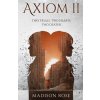 Axiom II (Madison Rose)(Brožovaná)