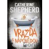 Vražda s nápovědou - Catherine Shepherd