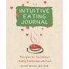 The Intuitive Eating Journal (Elyse Resch)(Brožovaná)