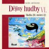 Dějiny hudby VI. - Hudba 20. století (2) (+ CD) - Naďa Hrčková